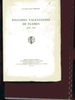 PINTORES VALENCIANOS DE FLORES 1766-1866
