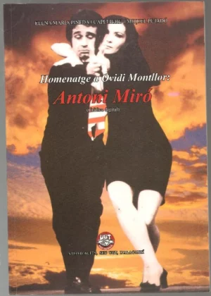 HOMENATGE A OVIDI MONTLLOR: ANTONI MIRO