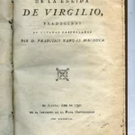 LOS DOS PRIMEROS LIBROS DE LA ENEIDA DE VIRGILIO, traducidos en octava castellana por..