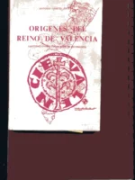 ORIGENES DEL REINO DE VALENCIA