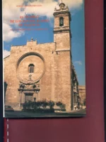 EL TEMPLO DE LOS SANTOS JUANES DE VALENCIA, EVOLUCION HISTORICO CONSTRUCTIVA