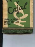 RAMON Y CAJAL vida y milagros de