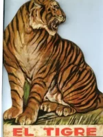 EL TIGRE , AVENTURAS DE ANIMALES Y NOCIONES DE HISTORIA NATURAL 2