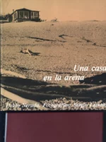 UNA CASA EN LA ARENA Fotografías Sergio Larrain