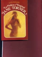 LA PUDICA Y VIRGINAL JANE TORNER