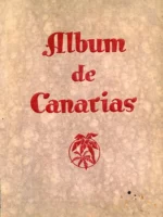 ALBUM DE CANARIAS 15 NOVIEMBRE 1931, DATOS GEOGRAFICOS, HISTORICOS ECONOMICOS, turisticos, publicidad local