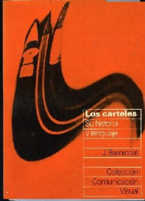 LOS CARTELES, SU HISTORIA Y SU LENGUAJE
