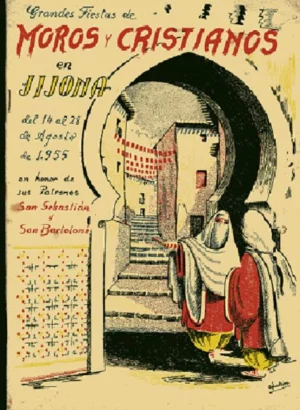 GRANDES FIESTAS DE MOROS Y CRISTIANOS EN JIJONA del 14 al 28 de agosto de 1955, en honor de sus patronos San Sebastian y San Bartolome