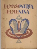 LA MASONERIA FEMENINA