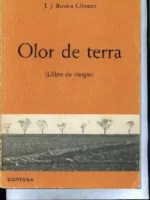OLOR DE TERRA ( llibre de viatges) por Castellón (Villafames, Cabanes, les Useres, Sant Mateu.el Forcall.. Vinaros, Alcala de Xivert.. Xodos, La Mata, Atzeneta, Benassal, Artana, Eslida.. Coses de Tortosa