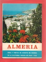 ALMERIA FERIA Y FIESTAS AGOSTO EN HONOR DE LA VIRGEN DEL MAR 1968