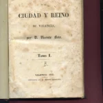 HISTORIA DE LA CIUDAD Y REINO DE VALENCIA completo