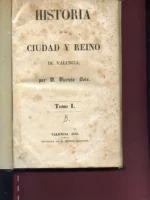 HISTORIA DE LA CIUDAD Y REINO DE VALENCIA completo
