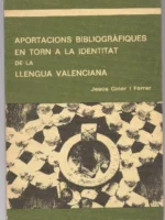 APORTACIONS BIBLIOGRAFIQUES EN TORN A LA IDENTITAT DE LA LLENGUA VALENCIANA