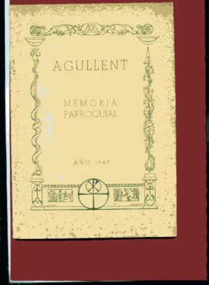 AGULLENTE, MEMORIA PARROQUIAL 1947 , hijos ilustres, notas historicas