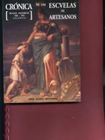CRONICAS DE LAS ESCUELAS DE ARTESANOS, retazos historicos 1868-1993