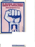 EL BLOQUE HISTORICO HACIA EL SOCIALISMO