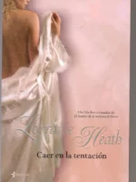 HEATH CAER EN LA TENTACION