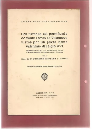 LOS TIEMPOS DEL PONTIFICADO DE Sº TOMAS DE VILLANUEVA VISTOS POR UN POETA LATINO VALENTINO DEL SIGLO XVI, separata