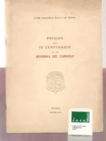 PREGON DEL IV CENTENARIO DE LA REFORMA DEL CARMELO