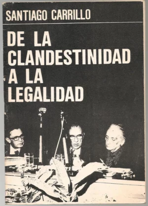 DE LA CLANDESTINIDAD A LA LEGALIDAD (transicion)