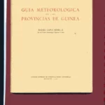 GUIA METEOROLOGICA DE LA PROVINCIA DE GUINEA