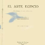 EL ARTE EGIPCIO problemas de su valoracion.trad EMILIO RODRIGUEZ SADIA