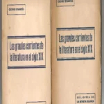 LAS GRANDES CORRIENTES DE LA LITERATURA EN EL SIGLO XIX tomo I (la literatura de emigrantes tomo II ( la literatura alemana)