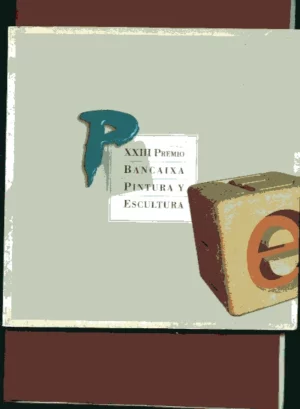 XXIII PREMIO BANCAIXA PINTURA Y ESCULTURA