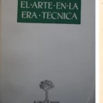 EL ARTE EN LA ERA TECNICA