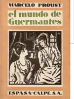 EL MUNDO DE GUERMANTES. Trad PEDRO SALINAS y JOSE MARIA QUIROGA PLÁ