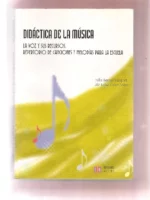 DIDACTICA DE LA MUSICA , LA VOZ Y SUS RECURSOS repertorio de canciones para la escuela