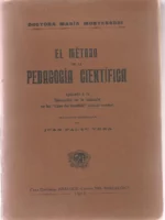 EL METODO DE LA PEDAGOGIA CIENTIFICA. Trad JUAN PALAU VERA