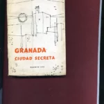 GRANADA, CIUDAD SECRETA