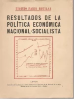 RESULTADOS DE LA POLITICA ECONOMICA NACIONAL- SOCIALISTA