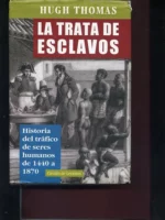 LA TRATA DE ESCLAVOS historia del trafico de seres humanos de 1440 a 1870