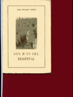 SAN JUAN DEL HOSPITAL, prol MIGUEL A. CATALA GORGUES, fotos LUIS VIDAL