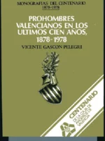PROHOMBRES VALENCIANOS DE LOS ULTIMOS CIEN AÑOS 1878-1978