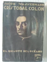 CRISTOBAL COLON EL QUIJOTE DEL OCEANO cubierta de PUYOL .TRAD EUGENIO ASENSIO