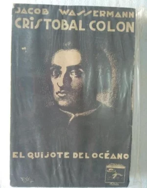 CRISTOBAL COLON EL QUIJOTE DEL OCEANO cubierta de PUYOL .TRAD EUGENIO ASENSIO