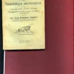LECCIONES ELEMENTALES DE HEMATOLOGIA GENERAL Y DE PARASITOLOGIA MICROSCOPICA con un apendice sobre ALGUNOS GUSANOS