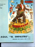 AQUÍ EL EMPASTRE (banda taurina comica.). ..MOSAICOS DE SU ARTE Y DE SU VIDA