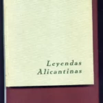 LEYENDAS ALICANTINAS, ilustraciones de EDMUNDO LLORET NAVARRO