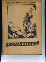 LA BATALLA DE COVADONGA E HISTORIA DEL SANTUARIO