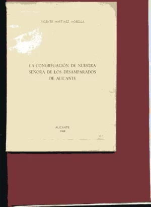 LA CONGREGACION DE NUESTRA SEÑORA DE LOS DESAMPARADOS DE ALICANTE