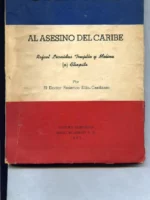 CARTAS AL ASESINO DEL CARIBE, RAFAEL LEONIDAS TRUJILLO Y MOLINA a CHAPITA