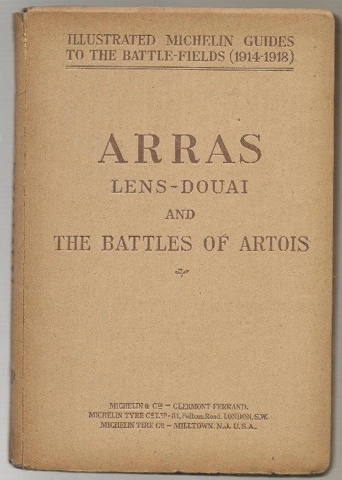 ARRAS LENS - DOUAI and THE BATTLES OF ARTOIS
