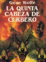 LA QUINTA CABEZA DE CERBERO