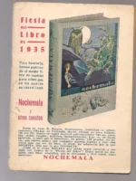 FIESTA DEL LIBRO 1935 , con un capitulo de NOCHEMALA Y OTROS CUENTOS de Juan Bergua