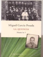 LA QUENCIA, MEMORIAS I